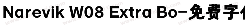 Narevik W08 Extra Bo字体转换